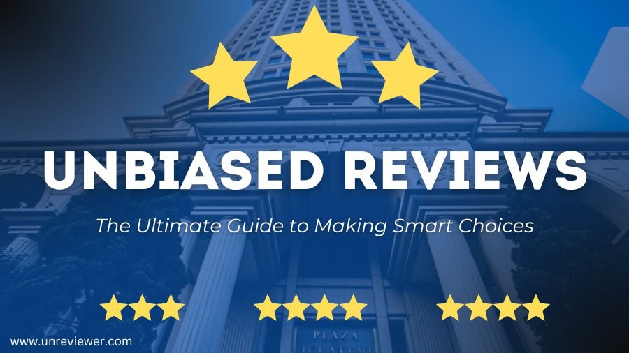 Unbiased Reviews: The Ultimate Guide to Making Smart Choices