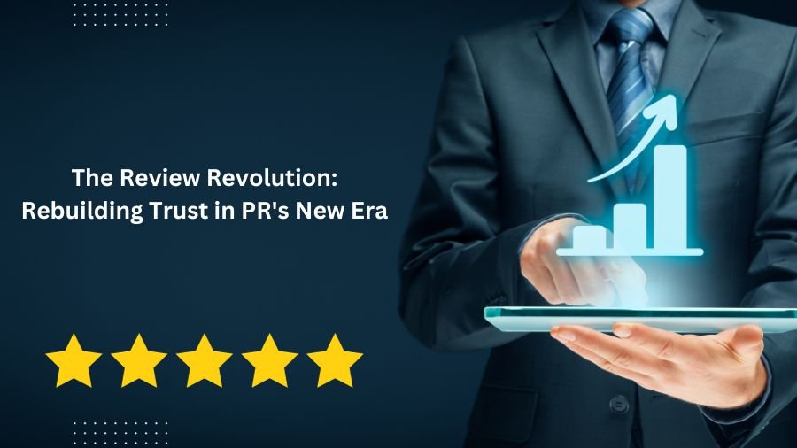 The Review Revolution: Rebuilding Trust in PR's New Era