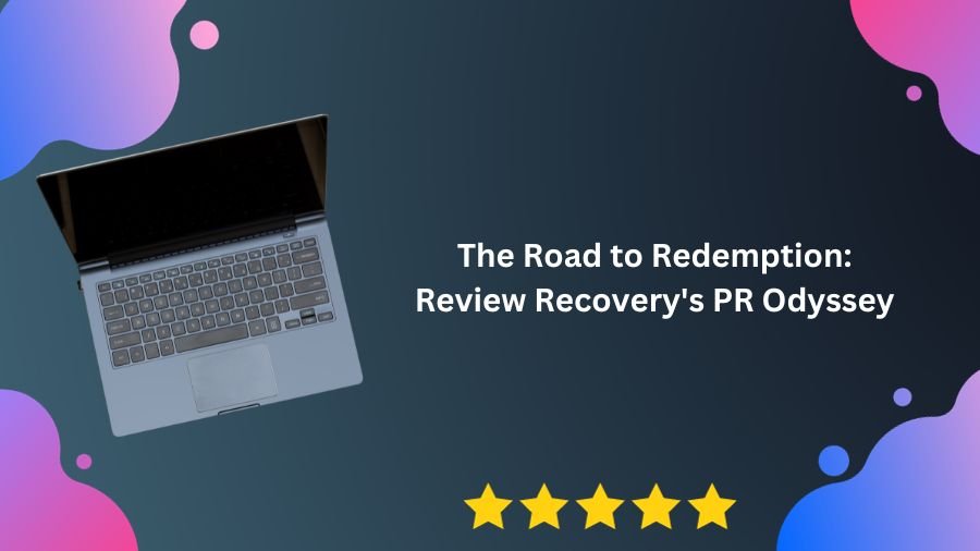 The Road to Redemption: Review Recovery's PR Odyssey