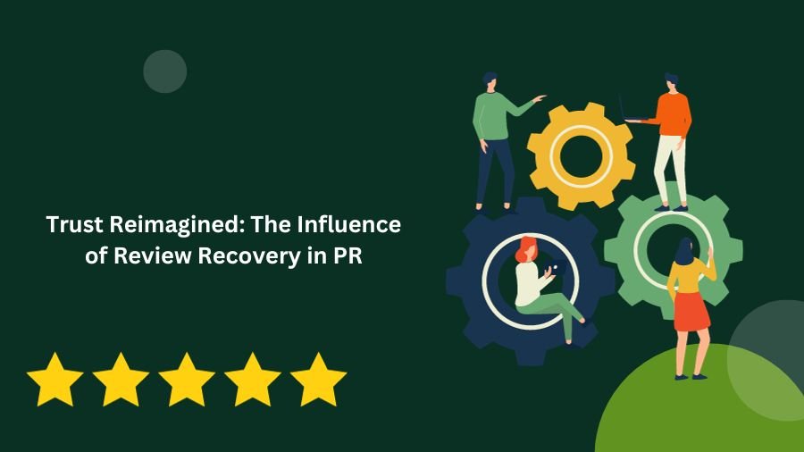 Trust Reimagined: The Influence of Review Recovery in PR
